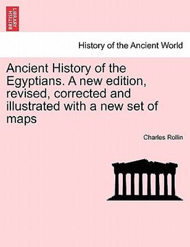 portada ancient history of the egyptians. a new edition, revised, corrected and illustrated with a new set of maps. vol. i, new edition (en Inglés)