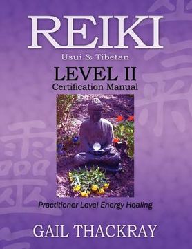 portada reiki, usui & tibetan, level ii certification manual, practitioner level energy healing (en Inglés)