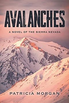 portada Avalanches: A Novel of the Sierra Nevada (en Inglés)