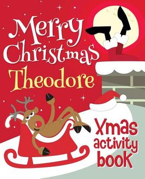portada Merry Christmas Theodore - Xmas Activity Book: (Personalized Children's Activity Book)