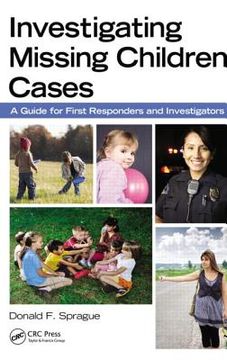 portada investigating missing children cases: a guide for first responders and investigators