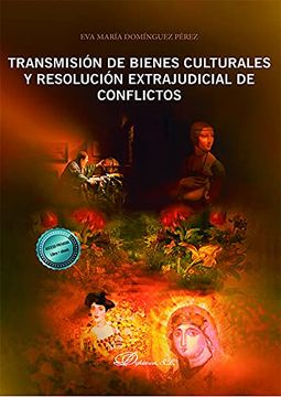 portada Transmisión de Bienes Culturales y Resolución Extrajudicial de Conflictos (in Spanish)