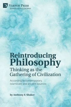 portada Reintroducing Philosophy: Thinking as the Gathering of Civilization (en Inglés)