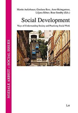 portada Social Development, 22: Ways of Understanding Society and Practising Social Work (Soziale Arbeit - Social Issues)