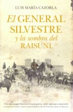portada El General Silvestre Y La Sombra Del Raisuni (Narrativa) (in Spanish)