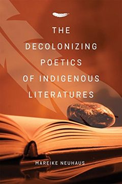 portada The Decolonizing Poetics of Indigenous Literature