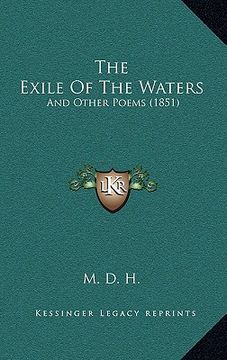 portada the exile of the waters: and other poems (1851) (en Inglés)