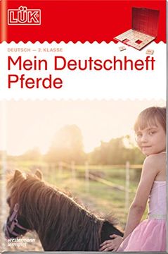 portada Lük / Deutsch: Lük: Mein Pferde-Deutschheft 2. Klasse (en Alemán)
