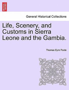 portada life, scenery, and customs in sierra leone and the gambia.