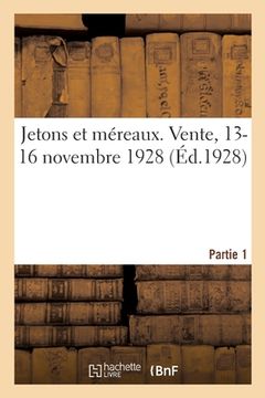 portada Jetons Et Méreaux. Vente, 13-16 Novembre 1928. Partie 1 (en Francés)