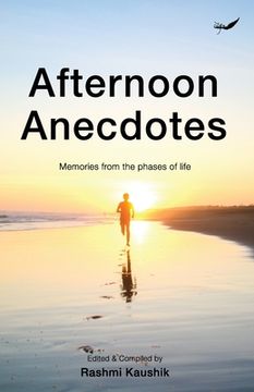 portada Afternoon Anecdotes: Memories from the Phases of Life