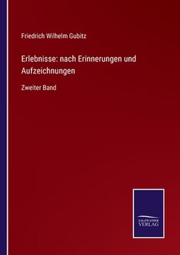 portada Erlebnisse: nach Erinnerungen und Aufzeichnungen: Zweiter Band (en Alemán)