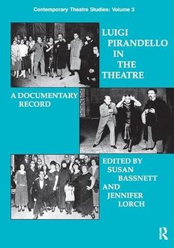 portada Luigi Pirandello in the Theatre (en Inglés)