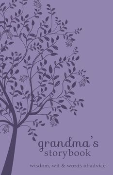 portada Grandma's Storybook: Wisdom, Wit, and Words of Advice (in English)