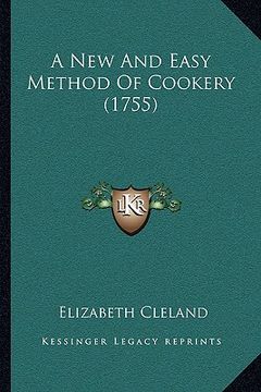 portada a new and easy method of cookery (1755) (en Inglés)
