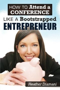 portada How to Attend a Conference Like a Bootstrapped Entrepreneur