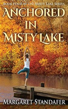 portada Anchored in Misty Lake: Book Four in the Misty Lake Series (en Inglés)