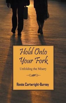 portada Hold Onto Your Fork: Unfolding the Misery