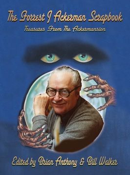 portada The Forrest J Ackerman Scrapbook (hardback): Treasures From The Ackermansion