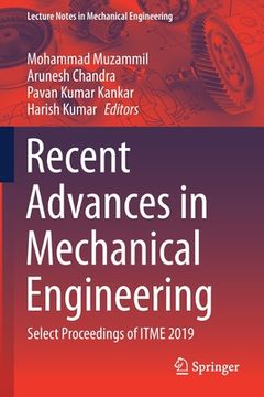 portada Recent Advances in Mechanical Engineering: Select Proceedings of Itme 2019 (en Inglés)