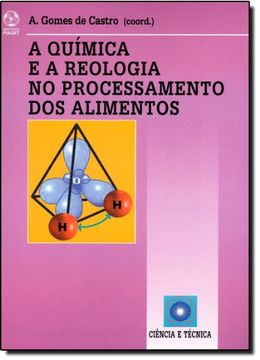 portada A Quimica e a Reologia no Processamento dos Alimentos (en Portugués)