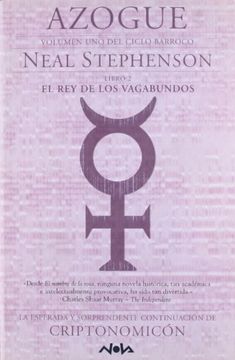 portada REY DE LOS VAGABUNDOS, EL: AZOGUE (VOLUMEN 2 DE LA TRILOGIA) (CICLO BARROCO) (NOVA)