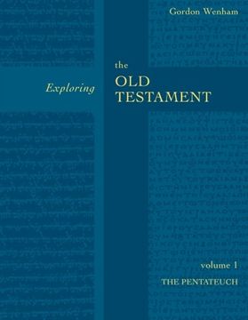 portada Exploring the Old Testament: The Pentateuch: Pentateuch Vol 1 (Exploring the Bible)
