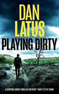 portada PLAYING DIRTY a gripping crime thriller you won't want to put down