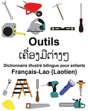 portada Français-Lao (Laotien) Outils Dictionnaire Illustré Bilingue Pour Enfants (Freebilingualbooks. Com) (in French)