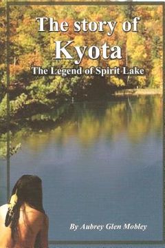 portada the story of kyota-the legend of spirit lake (in English)