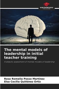 portada The mental models of leadership in initial teacher training (en Inglés)