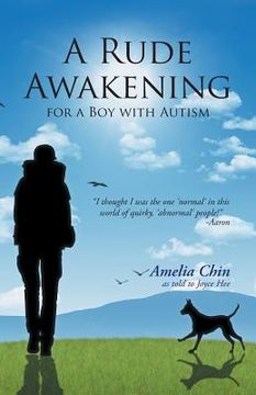 portada A Rude Awakening for a Boy with Autism (en Inglés)