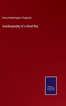 portada Autobiography of a Small Boy (in English)