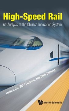 portada High-Speed Rail: An Analysis of the Chinese Innovation System (en Inglés)