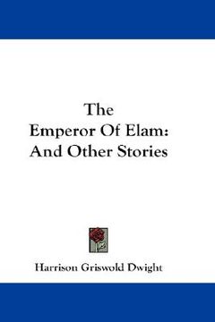 portada the emperor of elam: and other stories (en Inglés)