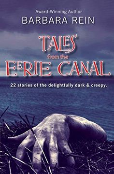 portada Tales From the Eerie Canal: 22 Stories of the Delightfully Dark & Creepy: 22 Stories of the Delightfully Dark and Creepy 