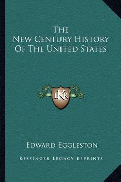 portada the new century history of the united states (en Inglés)