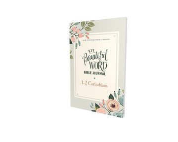 portada Niv, Beautiful Word Bible Journal, 1-2 Corinthians, Paperback, Comfort Print (en Inglés)