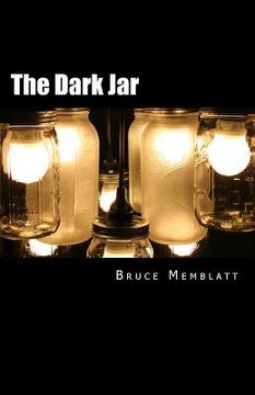 portada The Dark Jar: A collection of short stories by Bruce Memblatt (in English)