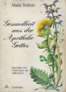 portada Gesundheit aus der Apotheke Gottes. Ratschläge und Erfahrungen mit Heilkräutern 