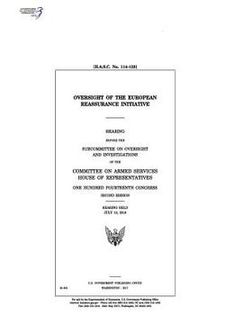 portada Oversight of the European Reassurance Initiative: hearing before the Subcommittee on Oversight and Investigations of the Committee on Armed Services