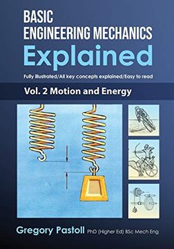 portada Basic Engineering Mechanics Explained, Volume 2: Motion and Energy (2) (en Inglés)