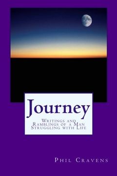 portada Journey: Writings and Ramblings of a Man Struggling with Life