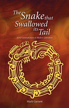 portada Snake That Swallowed its Tail: Some Contradictions in Modern Liberalism (Societas) (en Inglés)