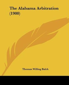 portada the alabama arbitration (1900) (in English)