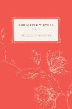 portada The Little Virtues: Essays (en Inglés)