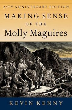 portada Making Sense of the Molly Maguires: Twenty-Fifth Anniversary Edition (in English)