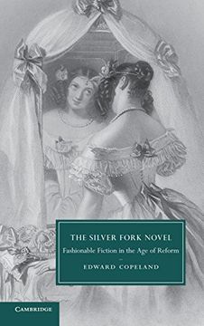 portada The Silver Fork Novel (Cambridge Studies in Nineteenth-Century Literature and Culture) 