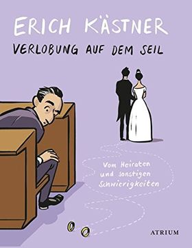 portada Verlobung auf dem Seil: Vom Heiraten und Sonstigen Schwierigkeiten (en Alemán)