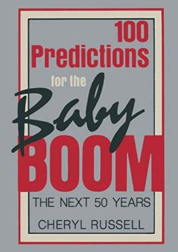 portada 100 Predictions for the Baby Boom: The Next 50 Years (en Inglés)